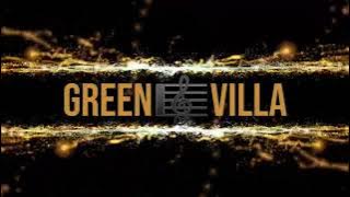 GREEN VILLA hau Sei La Husik O