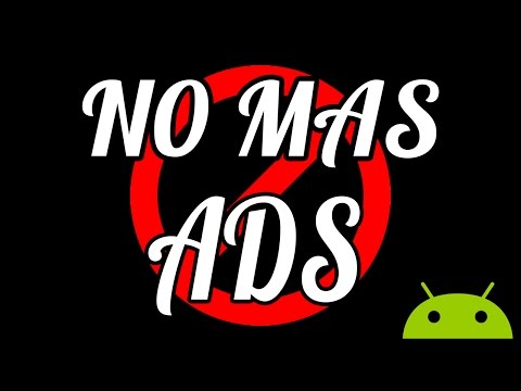Eliminar Publicidad (Anuncios) de las Aplicaciones del Móvil / NO ROOT / Android