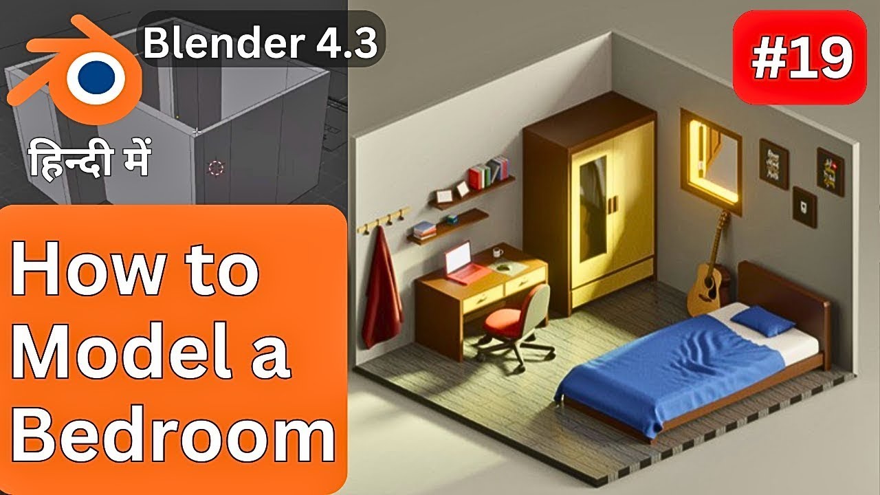 How to Model a Bedroom with Scale in Blender 4.3 | Part 19 | 3D Bedroom Modeling from Scratch-Hindi