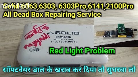 Solid 6363, 6303 Dead Set Top Box Repair Service With CH341 USB Programmer खराब सेट टॉप बॉक्स सुधारे