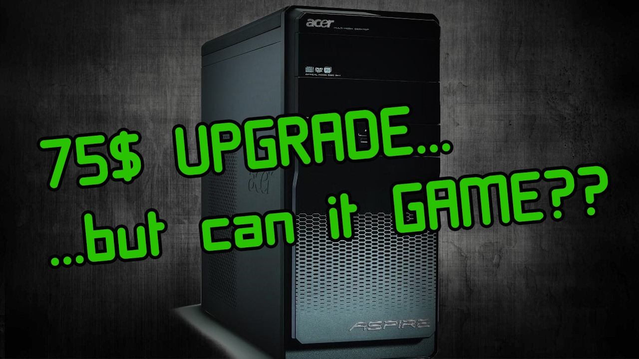 Transform your old Desktop PC into a Gaming Rig   2017 Guide