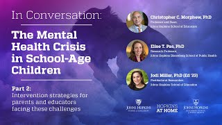 In Conversation: The Mental Health Crisis in School-Age Children (Part 2)