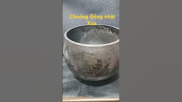 Chuông Đồng Nhật. Âm rất Thanh Dalo0933.384.634#đồxưasưutầm #cổ #trưngbày #trangtrí #Xưa