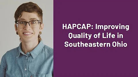 Lunch and Learn | HAPCAP: Improving Quality of Lif...