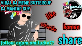 VIRAL!!!! DJ 30 detik MEME BUTTERCUP - jack stauber