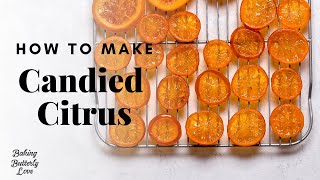 Candied Citrus Slices for Cake Decorating