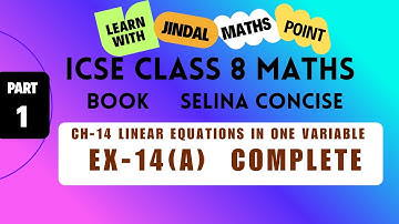 ICSE Class 8 Math Ch-14 Linear Equations In One Variable From Selina Part-1 @jindalmathspoint