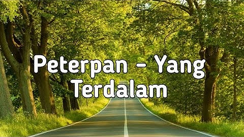 Peterpan~Yang Terdalam ||lirik video