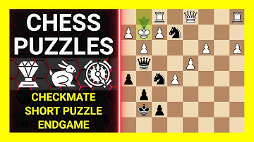 Chess Puzzles to Practice. Themes: Checkmate, Short puzzle, Endgame. Learn Chess