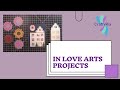 In Love Arts Layered Sunflower and House Die Projects