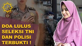 Doa agar Lulus Tes TNI atau Polisi, Terbukti Ampuh!