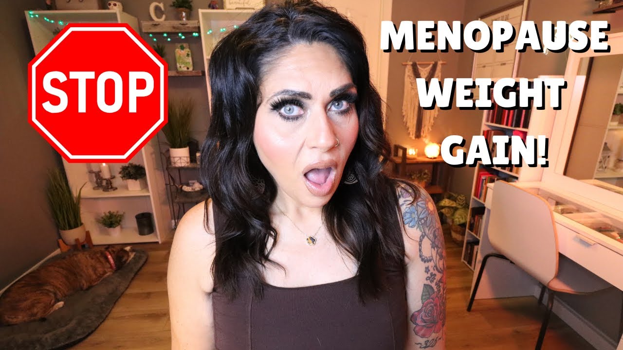 HOW TO STOP MENOPAUSE WEIGHT GAIN!!! EASY TIPS THAT WORK! - YouTube
