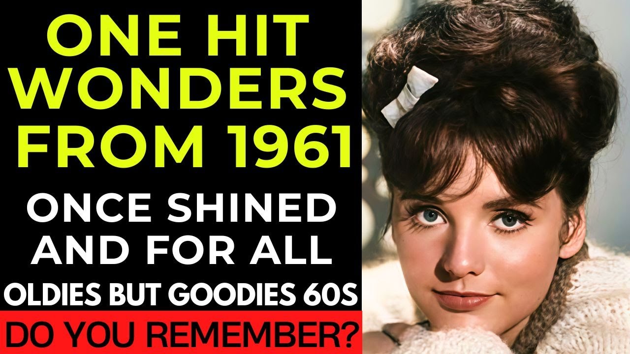 20 One Hit Wonders From 1961 – Oldies But Goodies 60s