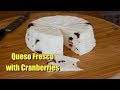 Queso Fresco with Cranberries - In time for Christmas 🎅🧀🎄