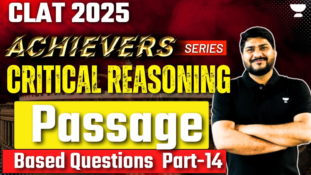 CLAT 2025 | Critical Reasoning Passages | Passage Based Questions Part ...