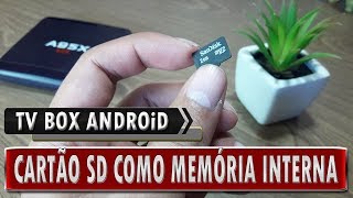 ? TV Box Android ⁞ Cartão SD como memória interna ( PT - BR )