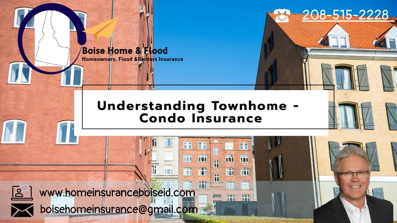 Boise Home & Flood Insurance | Condominium & Townhome Insurance Basics | Understanding Your Policy