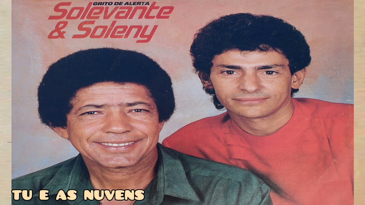 Solevante & Soleny - Tu E As Nuvens- Composição ( José Alfredo