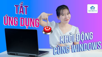 Cách tắt ứng dụng khởi chạy cùng Windows 11 giúp máy chạy nhanh hơn