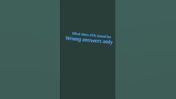 WhAt DoEs AfK sTaNd FoR wRoNg AnSwErS oNlY