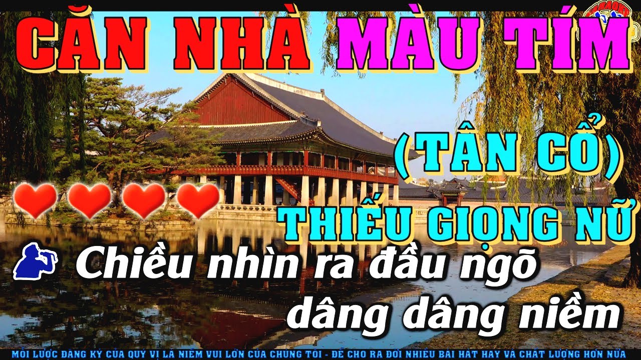 Căn Nhà Màu Tím Karaoke Tân Cổ Thiếu giọng nữ (Song Ca Với CS Mạnh Quỳnh)