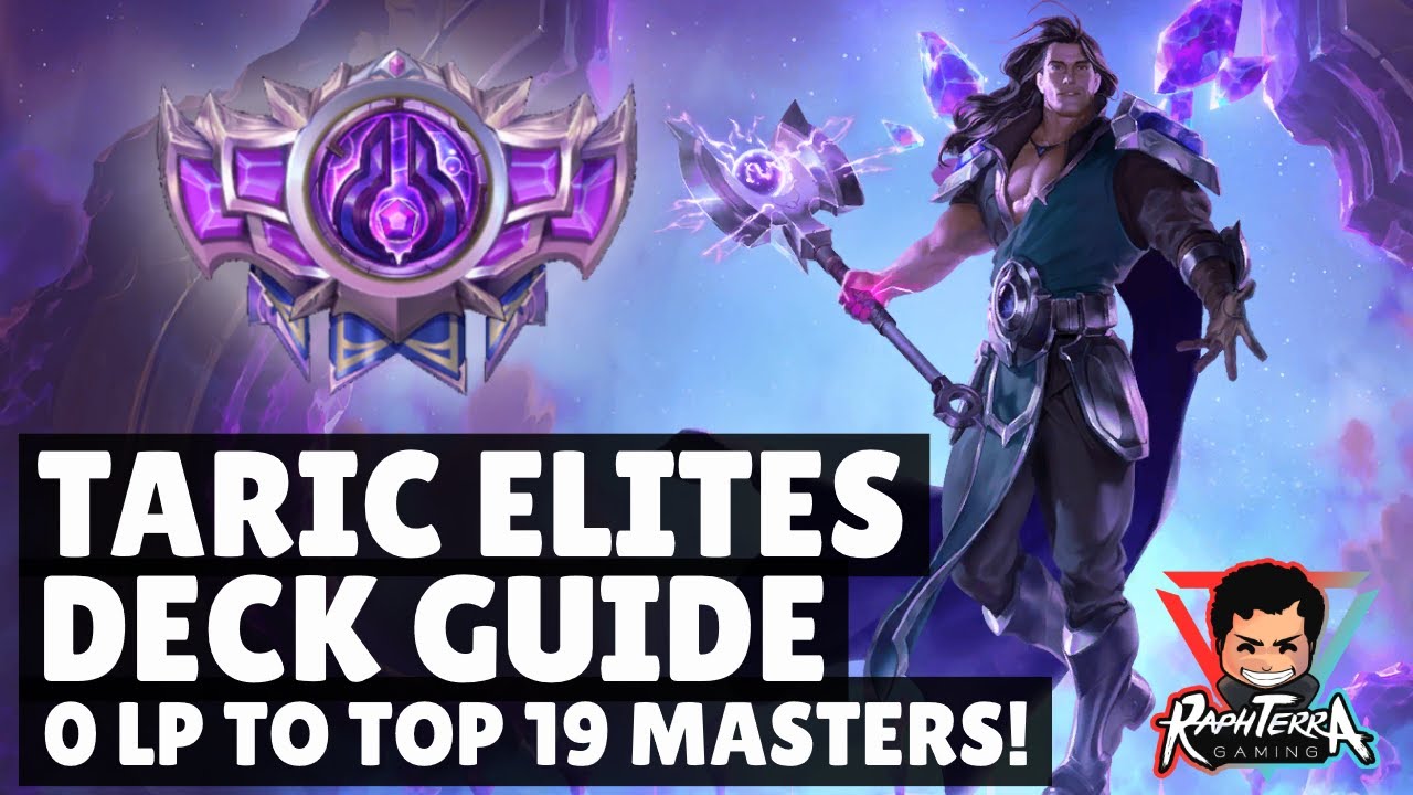 THE BEST TARIC DECK! Top 19 Masters with Taric Garen Elites | Legends of Runeterra Master Rank