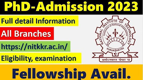 PhD Admission 2023 II NIT II Full fellowship for Non-JRF II Examination @TheScientificGurus