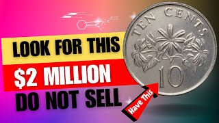 "Rare Coin Alert: 1991 Singapore 10 Cent Coin Value Skyrocketing" - Coins Worth Money Look For This