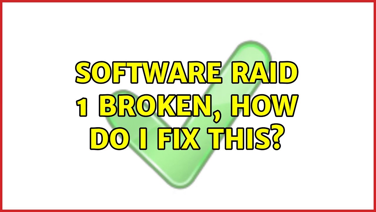 Software RAID 1 Broken How Do I Fix This YouTube software-raid-1-broken-how-do-i-fix-this-youtube