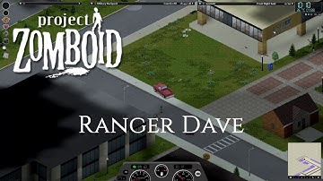 Project Zomboid - Ranger Dave - Part 18 - Going to the library!
