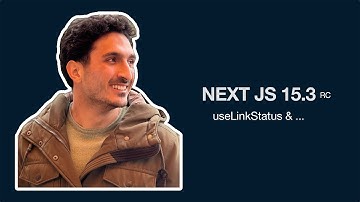 What’s New in Next.js 15.3? - useLinkStatus & onNavigate new Hooks
