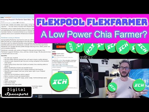 Chia Pool Operator FlexPool Releases FlexFarmer for Low Power Chia Farming + More!