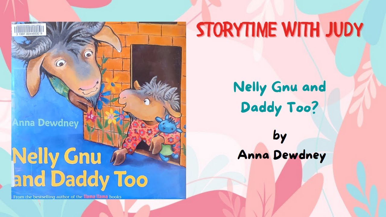READ ALOUD Children's Book Nelly Gnu and Daddy Too YouTube
