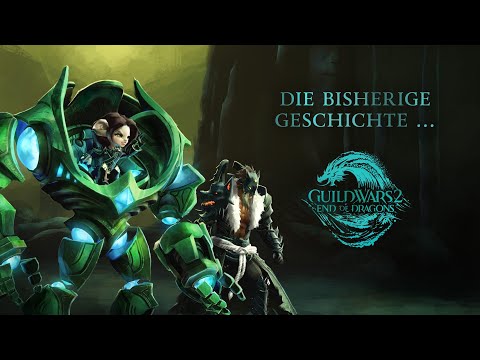 Guild Wars 2: End of Dragons - Die bisherige Geschichte … - Guild Wars 2: End of Dragons - Die bisherige Geschichte …