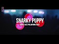 Capture de la vidéo Snarky Puppy Live At Nancy Jazz Pulsation 2022 1080P