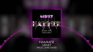 Grimey - Hammer  (Official Audio)