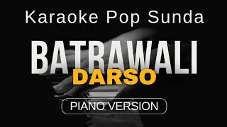 karaoke pop sunda BATRAWALI  || darso || piano version