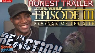 Honest Trailer - Star Wars Ep III: Revenge of the Sith REACTION!