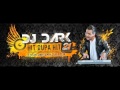 Dj Dark  Radio21.Podcast 18 May 2013)