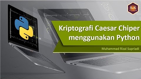 Program Kriptografi Caesar Chiper Menggunakan Python Enkripsi dan Deskripsi