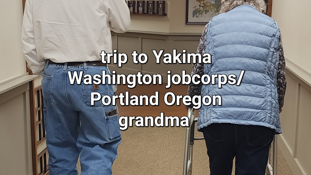 recreational trip to Yakima Washington jobcorps/ Portland Oregon