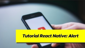 TUTORIAL REACT NATIVE BAHASA INDONESIA: Alert