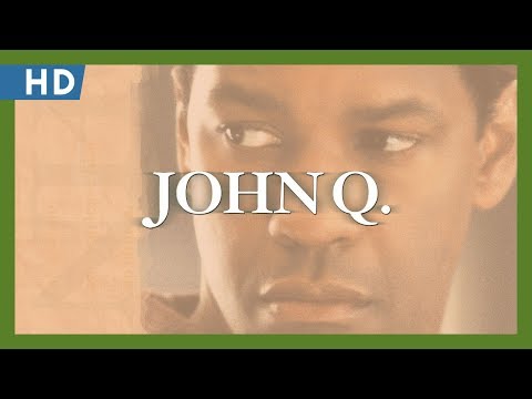 John Q (2002) Trailer