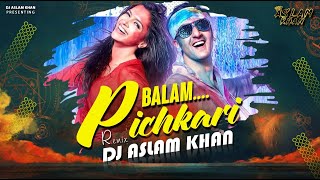 Balam Pichkari Remix|Bolly Bangerz Vol-1|Dj Aslam Khan