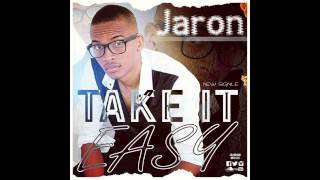 Jaron-Take It Easy chords