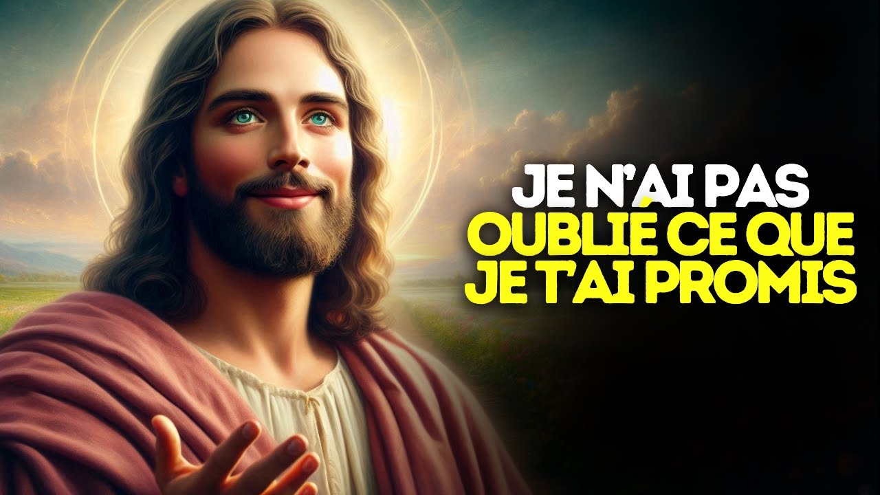 Dieu dit : Je n’ai pas oublié ce que je t’ai promis | Message de Dieu pour toi aujourd’hui.