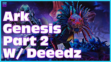 Live! Ark Survival Evolved Genesis Part 2 First Look!