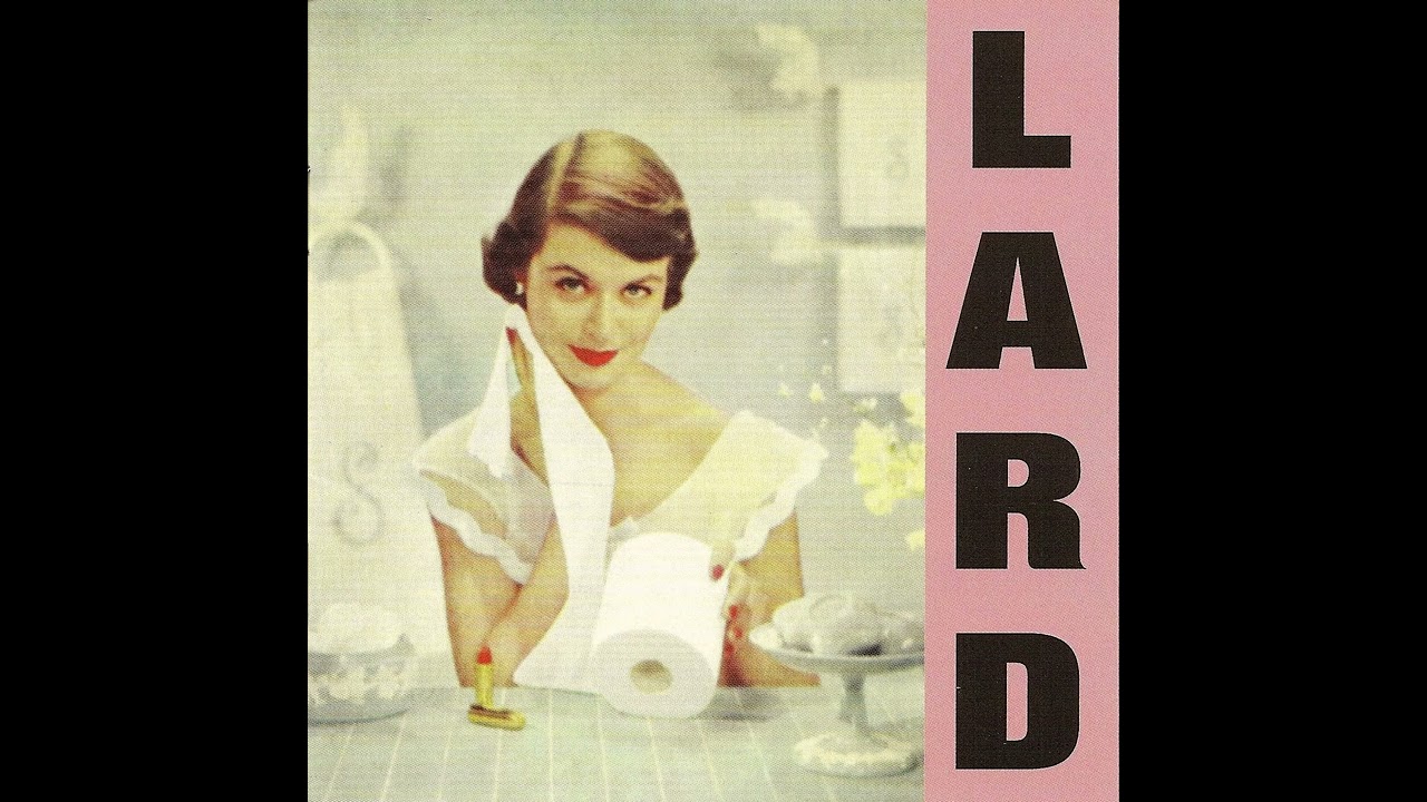 LARD - Pure Chewing Satisfaction LP (1997) - YouTube