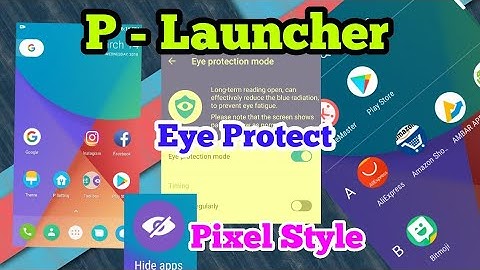 Mi A1 I Android P Launcher I Eye Protect Mode I Pixel Style I Hide Apps I