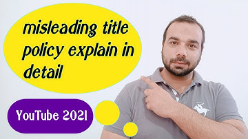 misleading title metadata YouTube policy 2021 || missleading title youtube kia hai in urdu/hindi